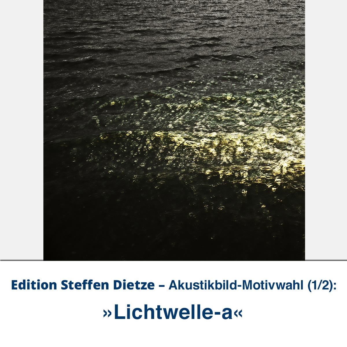 Akustikbild-Set » Lichtwelle«, Edition Steffen Dietze