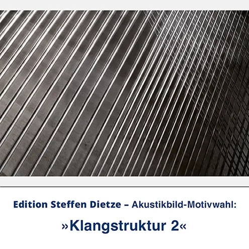 Akustikbild »Klangstruktur 2«, Edition Steffen Dietze