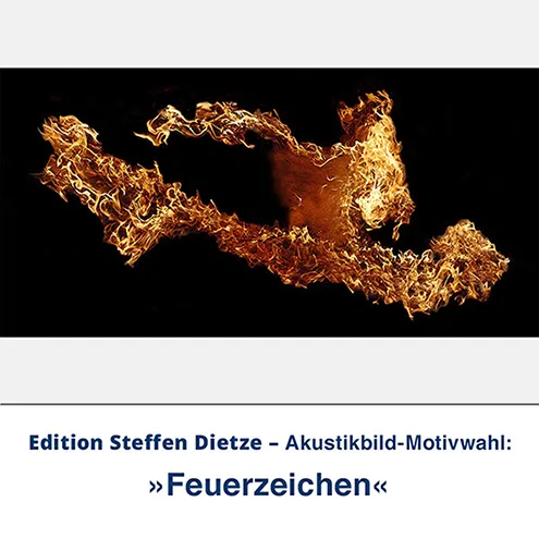 Akustikbild »Feuerzeichen«, Edition Steffen Dietze