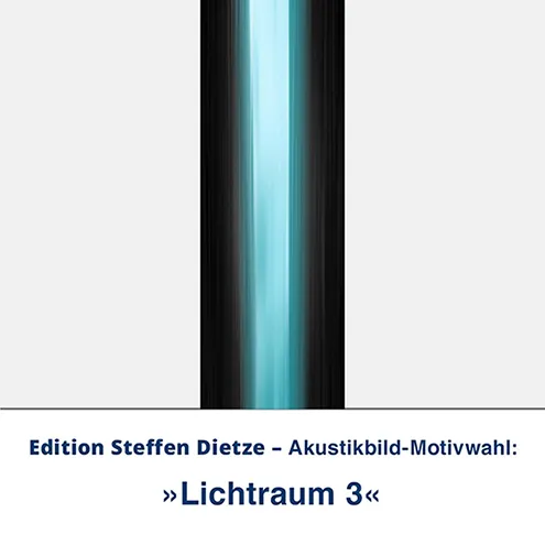 Akustikbild »Lichtraum 3«, Edition Steffen Dietze