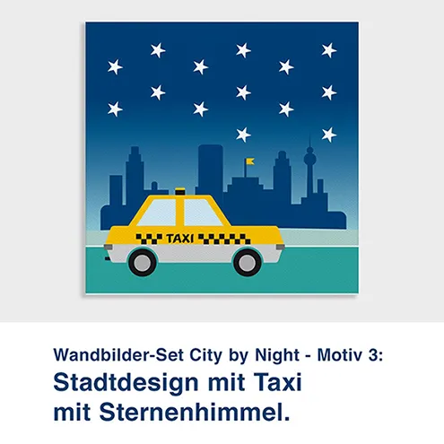 Wandbilder-Set City by Night - Motiv 3:  Stadtdesign mit Taxi mit Sternenhimmel.