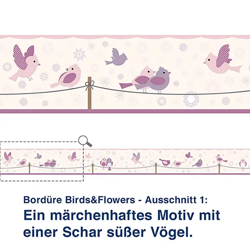 Bordüre Birds&Flowers - Ausschnitt 1:   Ein märchenhaftes Motiv mit  einer Schar süßer Vögel.