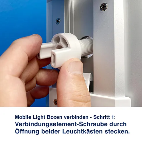 Mobile Light Boxen verbinden - Schritt 1:  Verbindungselement-Schraube durch  Öffnung beider Leuchtkästen stecken.