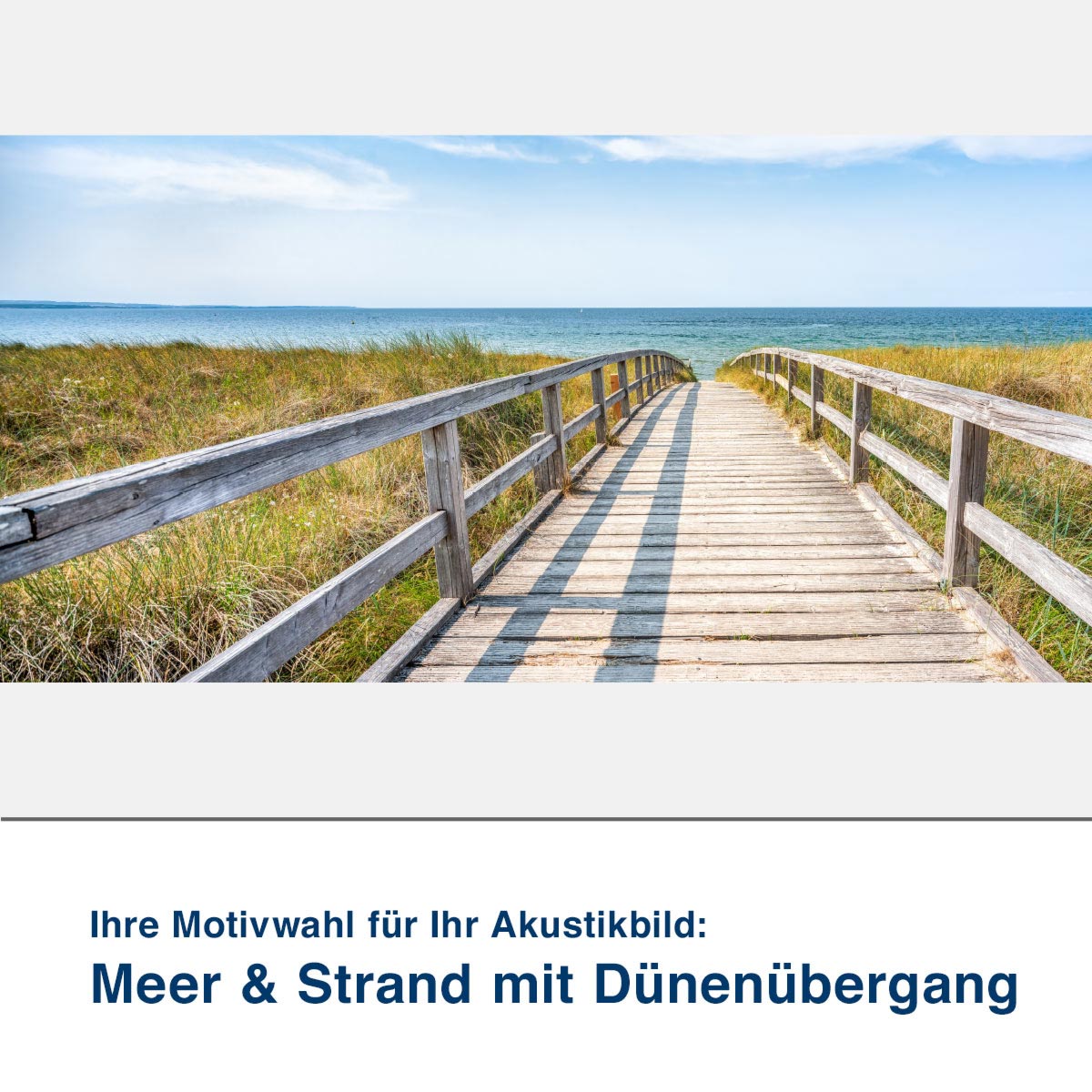 Akustikbild Motiv Meer mit Dünenübergang