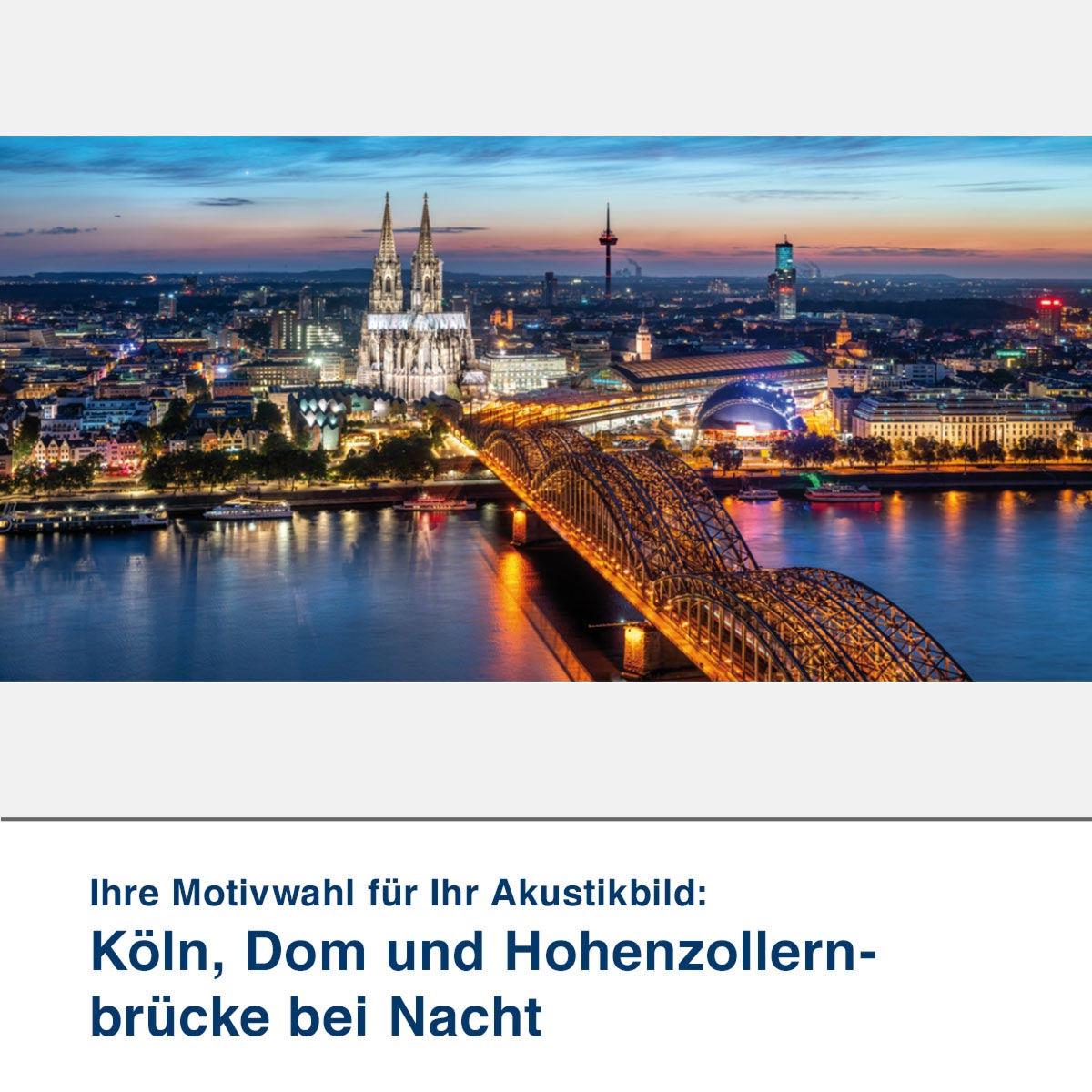 Akustikbild Motiv Köln, Dom und Hohenzollernbrücke bei Nacht