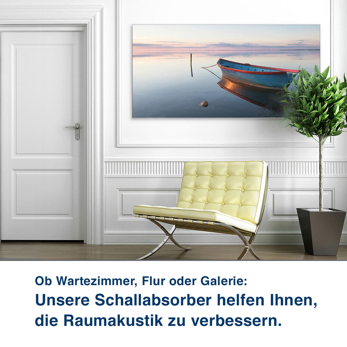 Ob Wartezimmer, Flur oder Galerie:  Unsere Schallabsorber helfen Ihnen,  die Raumakustik zu verbessern.