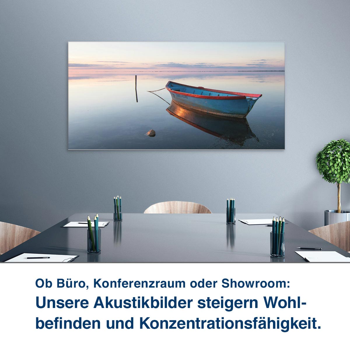Ob Büro, Konferenzraum oder Showroom:  Unsere Akustikbilder steigern Wohl- befinden und Konzentrationsfähigkeit.