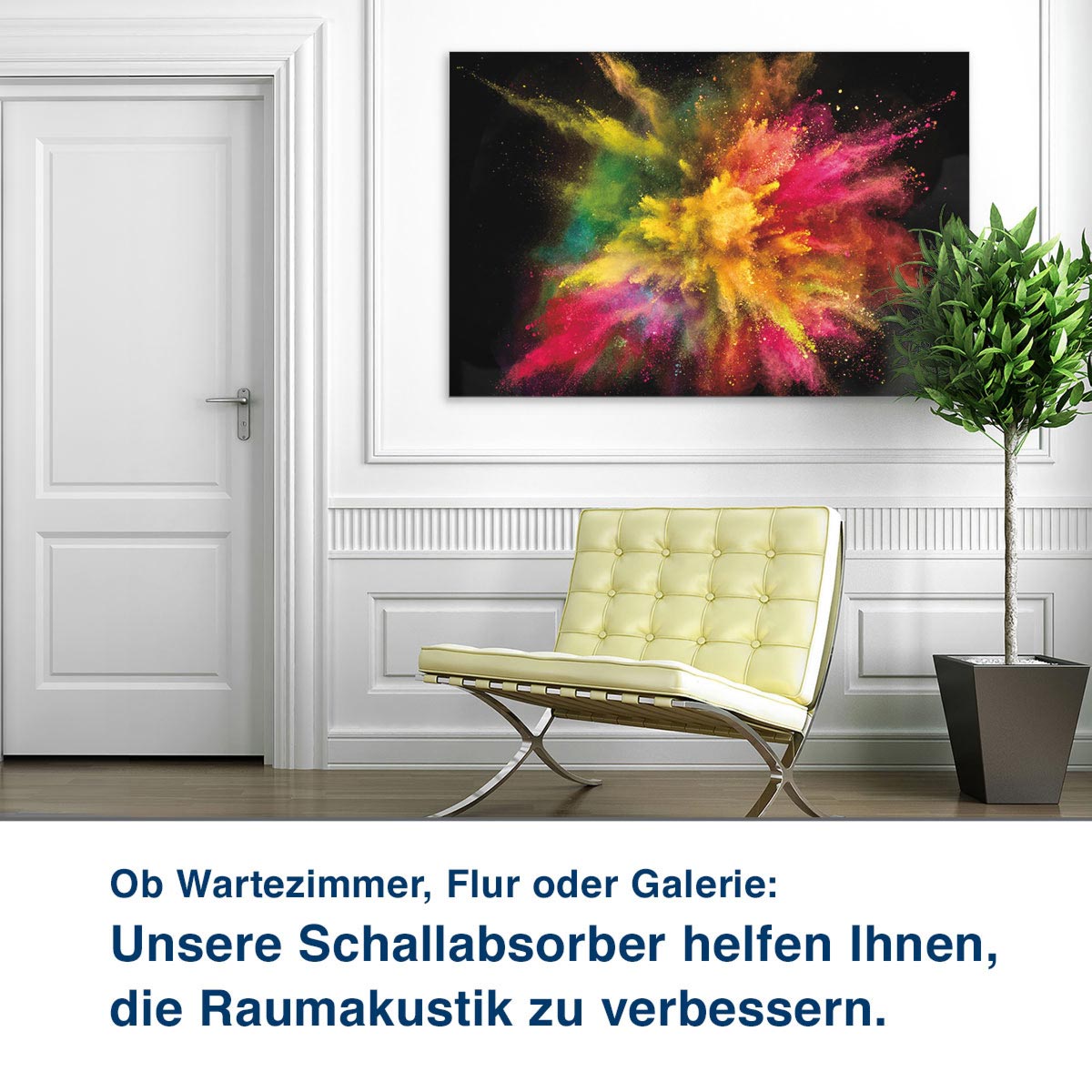 Ob Wartezimmer, Flur oder Galerie:  Unsere Schallabsorber helfen Ihnen,  die Raumakustik zu verbessern.