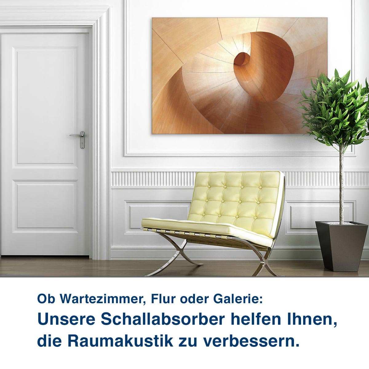 Ob Wartezimmer, Flur oder Galerie:  Unsere Schallabsorber helfen Ihnen,  die Raumakustik zu verbessern.