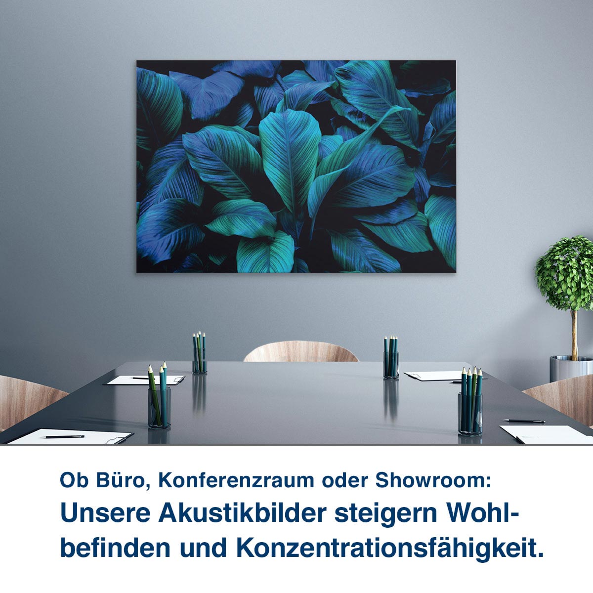 Ob Büro, Konferenzraum oder Showroom:  Unsere Akustikbilder steigern Wohl- befinden und Konzentrationsfähigkeit.