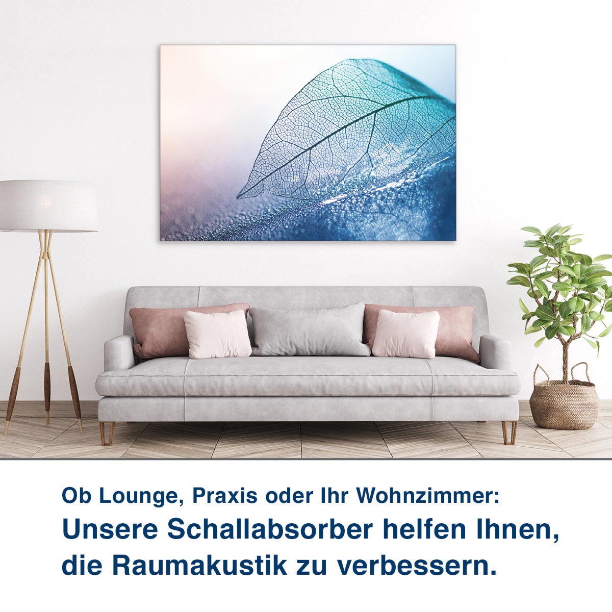 Ob Lounge, Praxis oder Ihr Wohnzimmer:  Unsere Schallabsorber helfen Ihnen,  die Raumakustik zu verbessern.