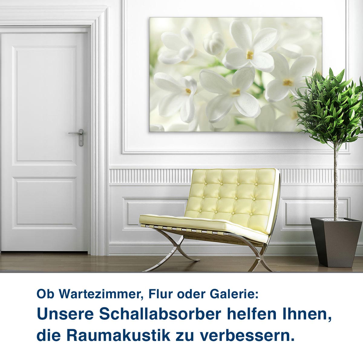 Ob Wartezimmer, Flur oder Galerie:  Unsere Schallabsorber helfen Ihnen,  die Raumakustik zu verbessern.