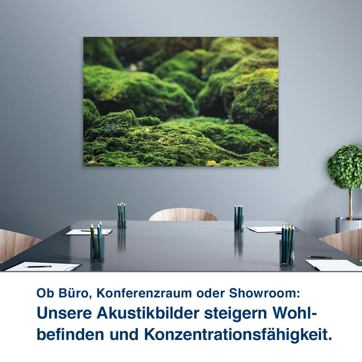 Ob Büro, Konferenzraum oder Showroom:  Unsere Akustikbilder steigern Wohl- befinden und Konzentrationsfähigkeit.