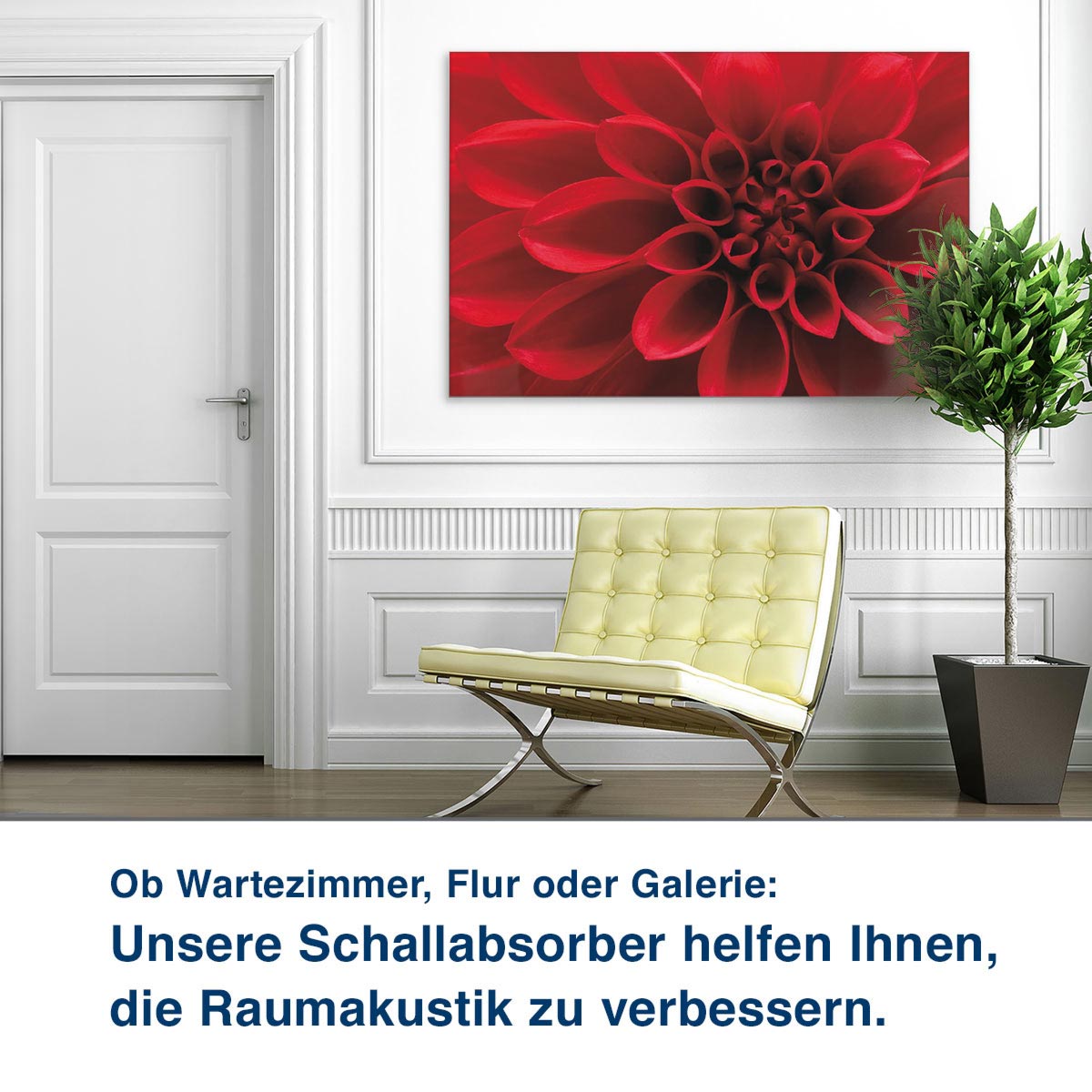 Ob Wartezimmer, Flur oder Galerie:  Unsere Schallabsorber helfen Ihnen,  die Raumakustik zu verbessern.