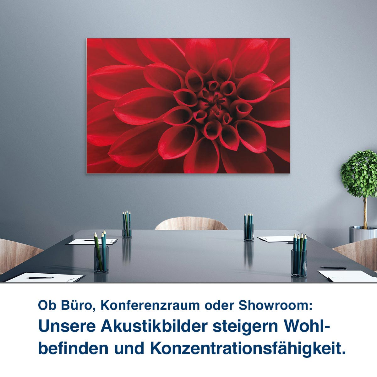 Ob Büro, Konferenzraum oder Showroom:  Unsere Akustikbilder steigern Wohl- befinden und Konzentrationsfähigkeit.