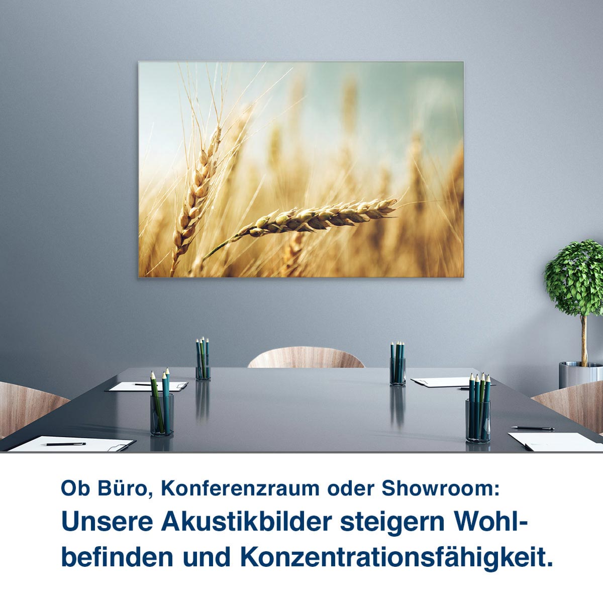 Ob Büro, Konferenzraum oder Showroom:  Unsere Akustikbilder steigern Wohl- befinden und Konzentrationsfähigkeit.