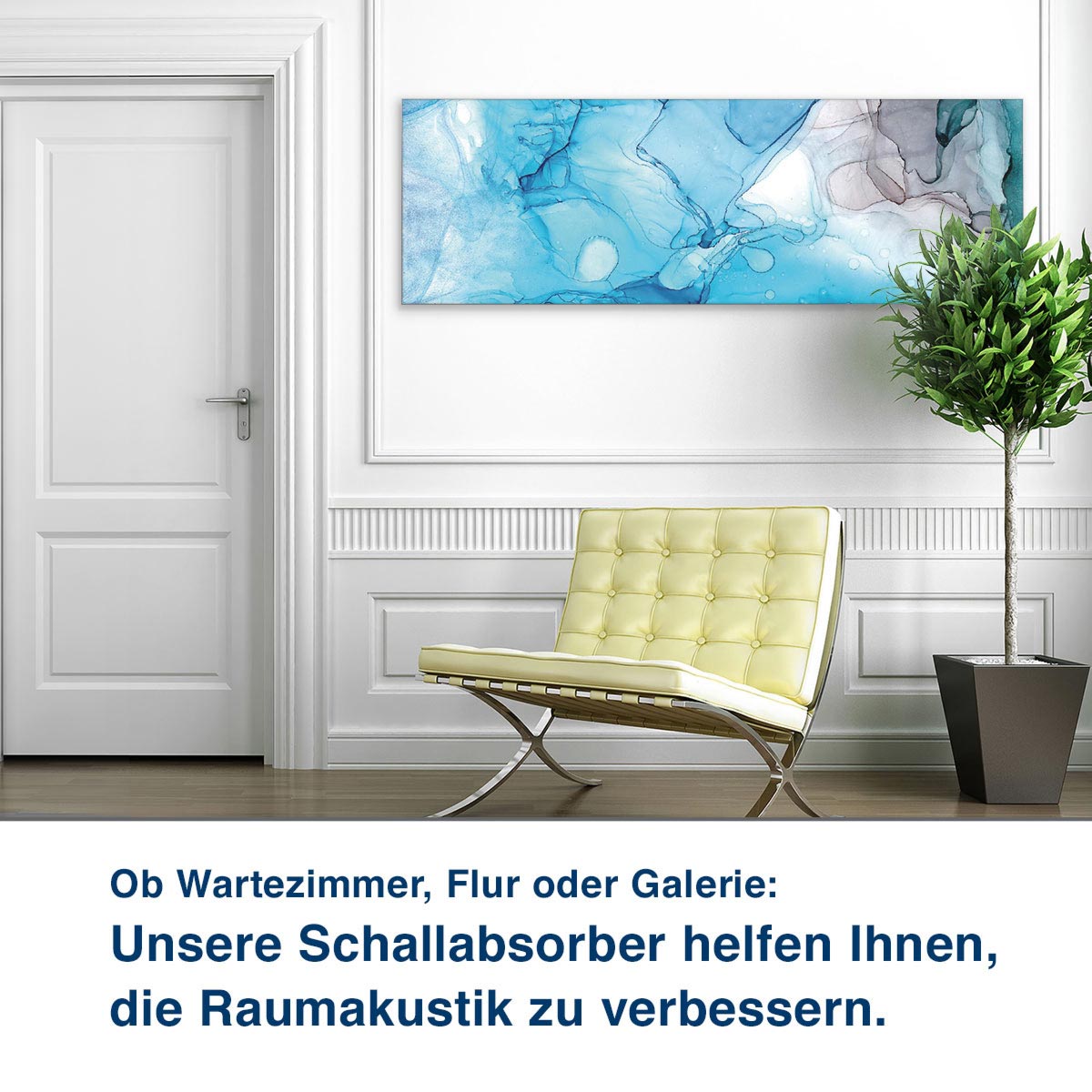 Ob Wartezimmer, Flur oder Galerie:  Unsere Schallabsorber helfen Ihnen,  die Raumakustik zu verbessern.
