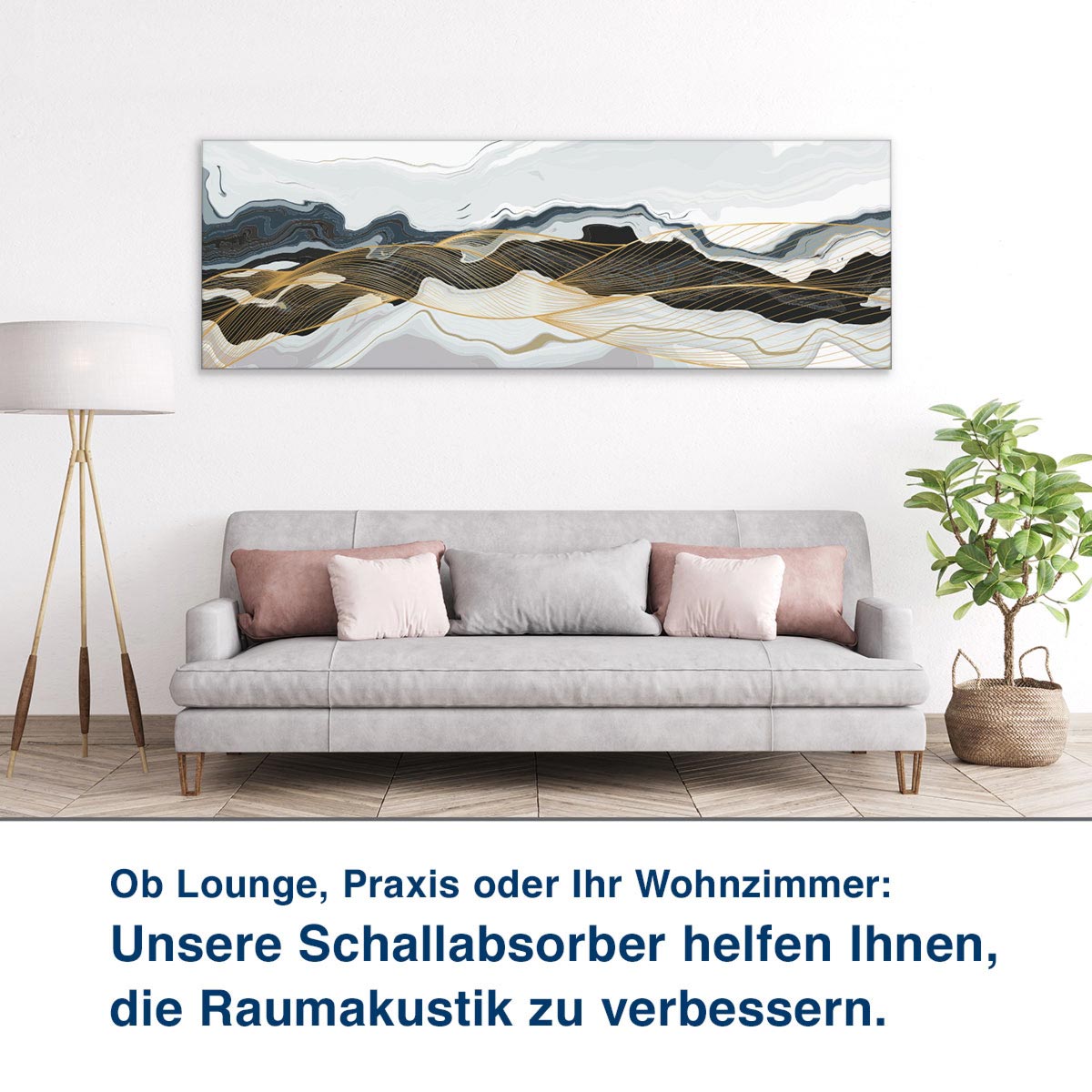 Ob Lounge, Praxis oder Ihr Wohnzimmer:  Unsere Schallabsorber helfen Ihnen,  die Raumakustik zu verbessern.