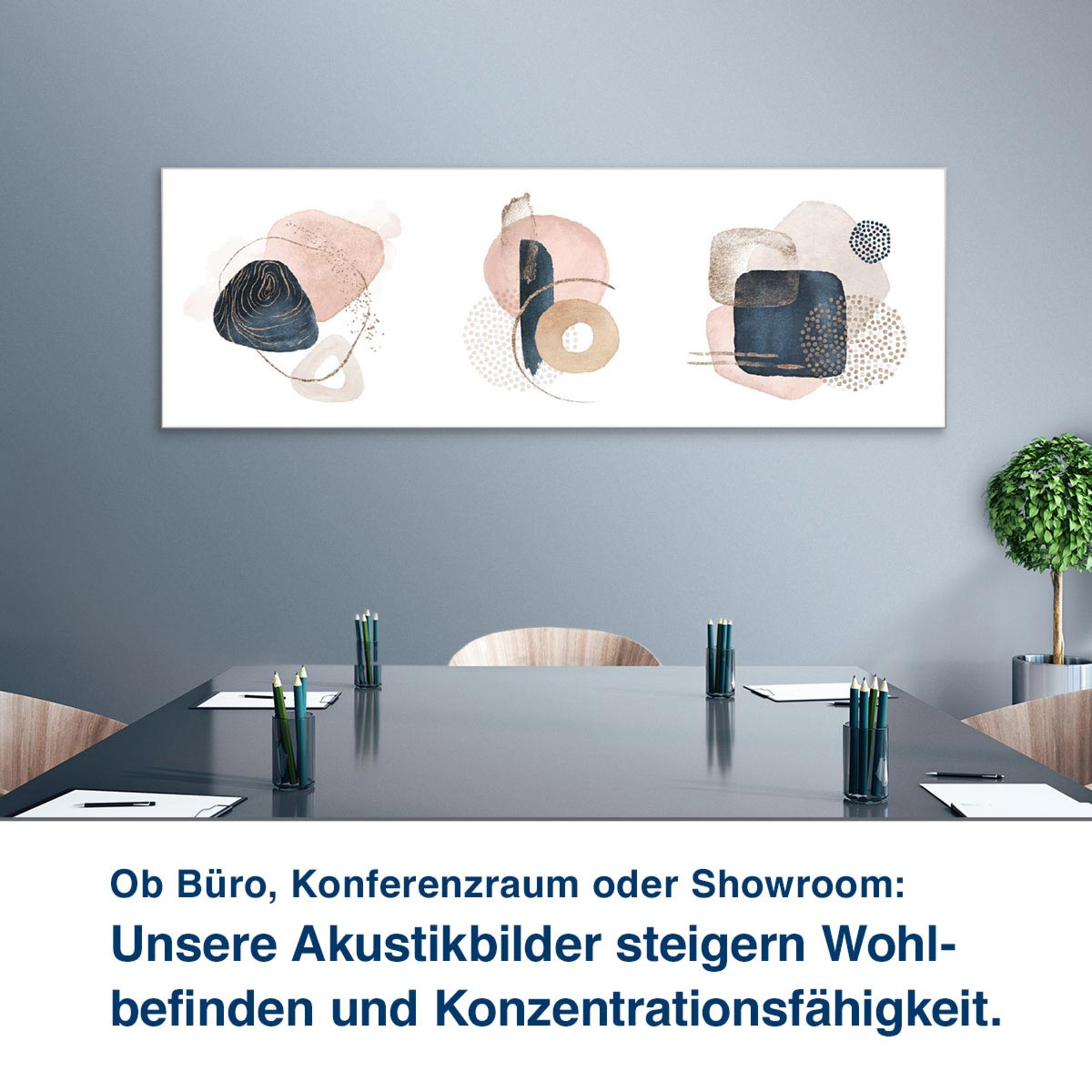 Ob Büro, Konferenzraum oder Showroom:  Unsere Akustikbilder steigern Wohl- befinden und Konzentrationsfähigkeit.