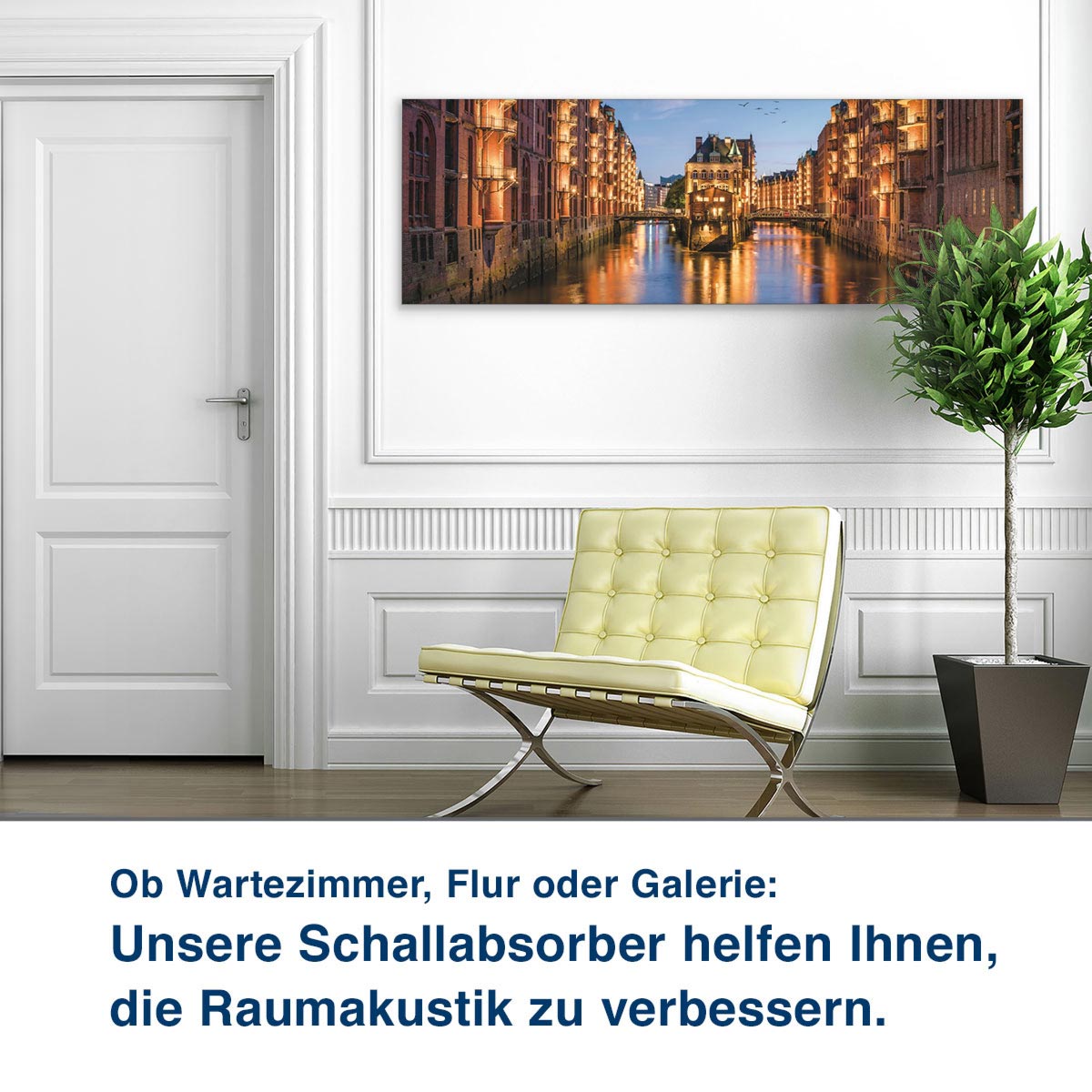 Ob Wartezimmer, Flur oder Galerie:  Unsere Schallabsorber helfen Ihnen,  die Raumakustik zu verbessern.