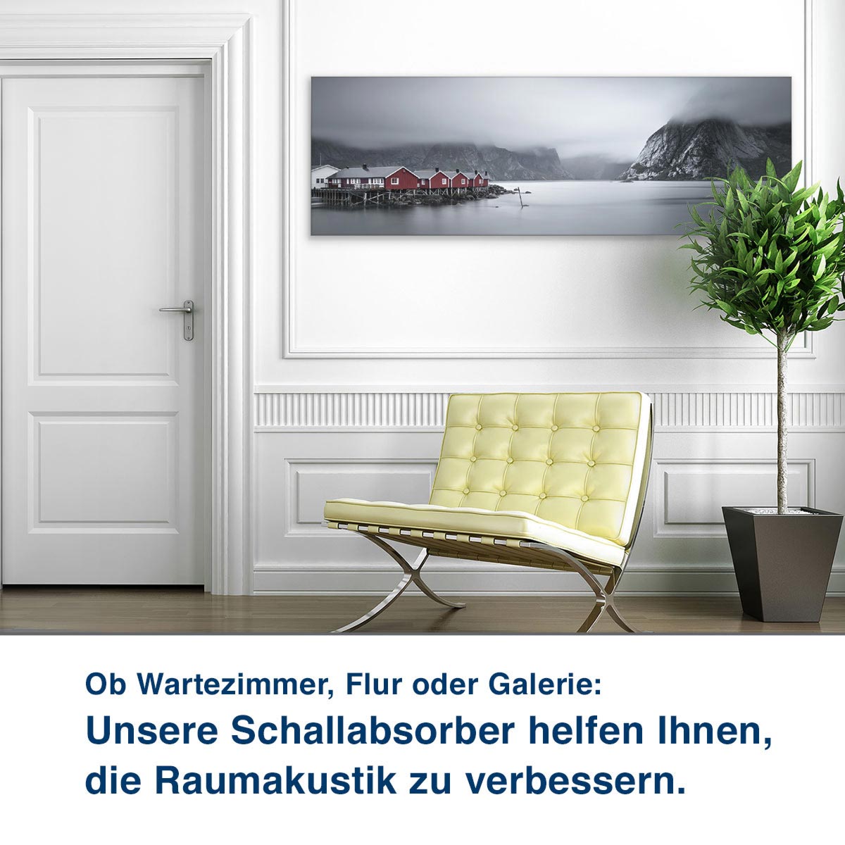 Ob Wartezimmer, Flur oder Galerie:  Unsere Schallabsorber helfen Ihnen,  die Raumakustik zu verbessern.
