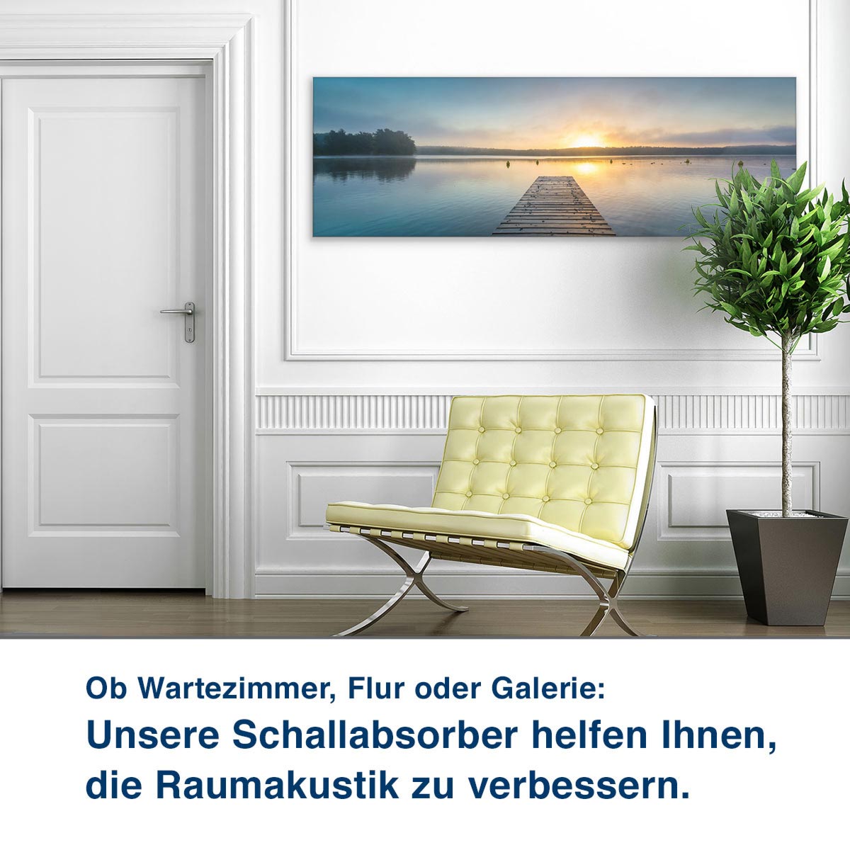 Ob Wartezimmer, Flur oder Galerie:  Unsere Schallabsorber helfen Ihnen,  die Raumakustik zu verbessern.