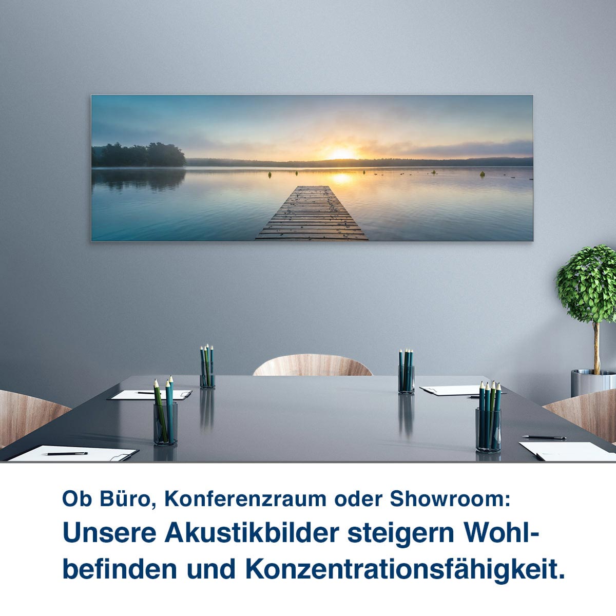 Ob Büro, Konferenzraum oder Showroom:  Unsere Akustikbilder steigern Wohl- befinden und Konzentrationsfähigkeit.