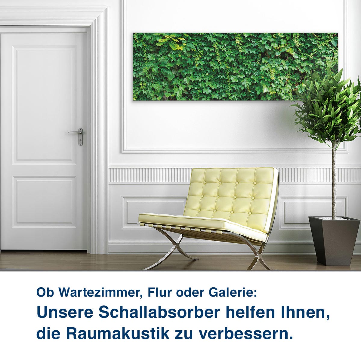 Ob Wartezimmer, Flur oder Galerie:  Unsere Schallabsorber helfen Ihnen,  die Raumakustik zu verbessern.