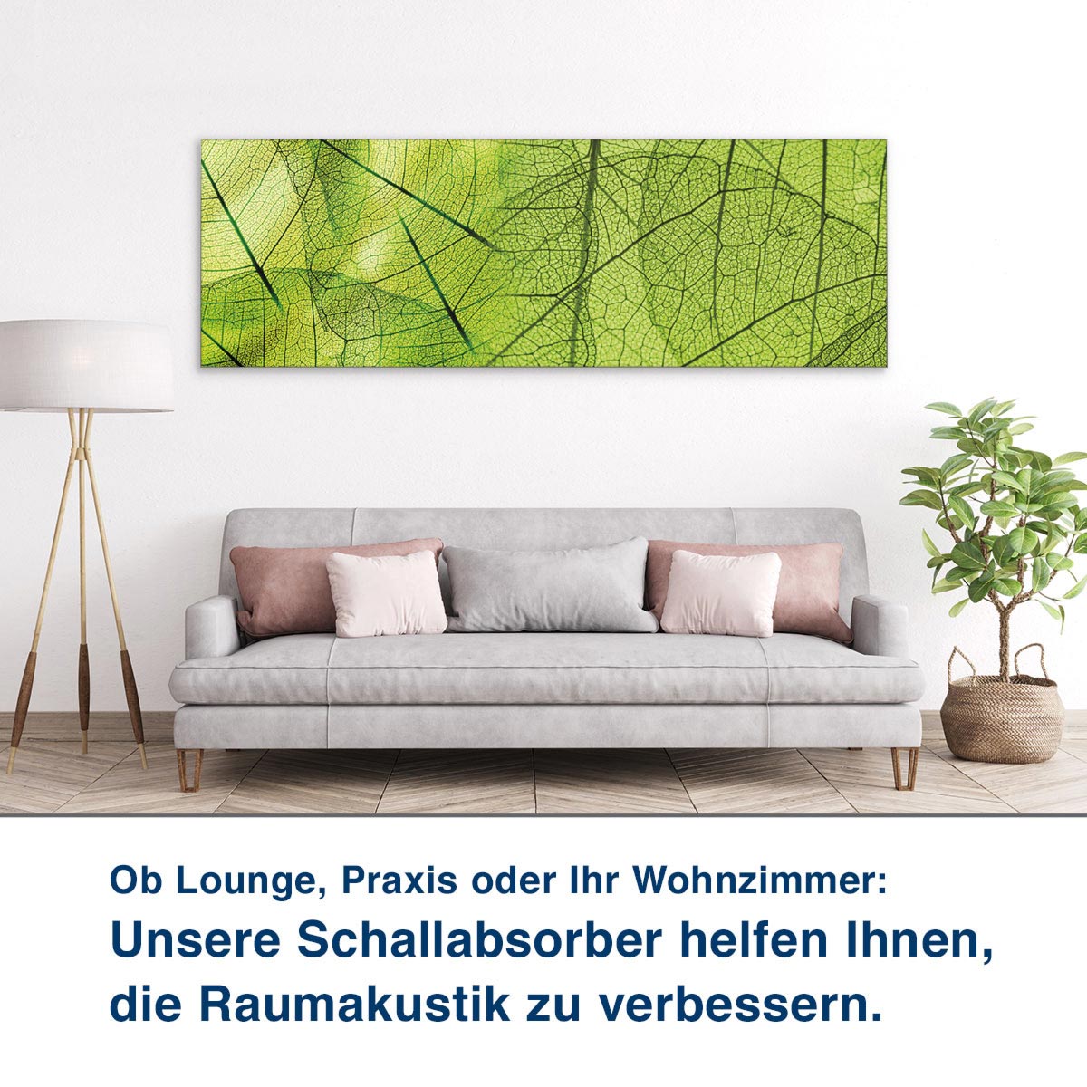 Ob Lounge, Praxis oder Ihr Wohnzimmer:  Unsere Schallabsorber helfen Ihnen,  die Raumakustik zu verbessern.