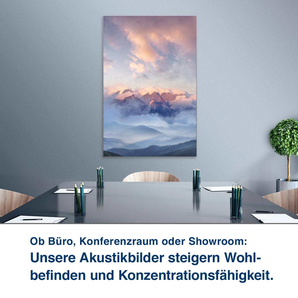 Ob Büro, Konferenzraum oder Showroom:  Unsere Akustikbilder steigern Wohl- befinden und Konzentrationsfähigkeit.