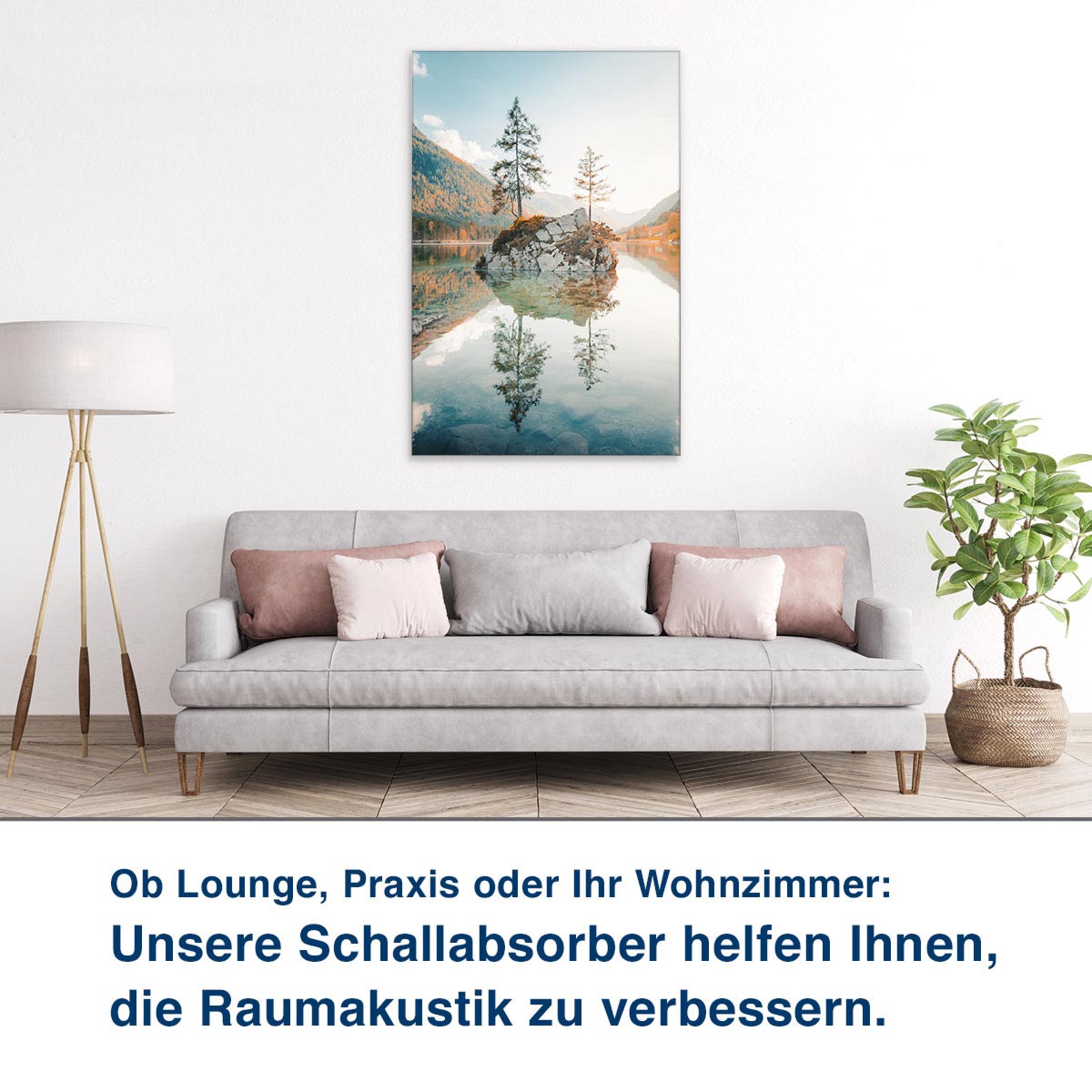Ob Lounge, Praxis oder Ihr Wohnzimmer:  Unsere Schallabsorber helfen Ihnen,  die Raumakustik zu verbessern.
