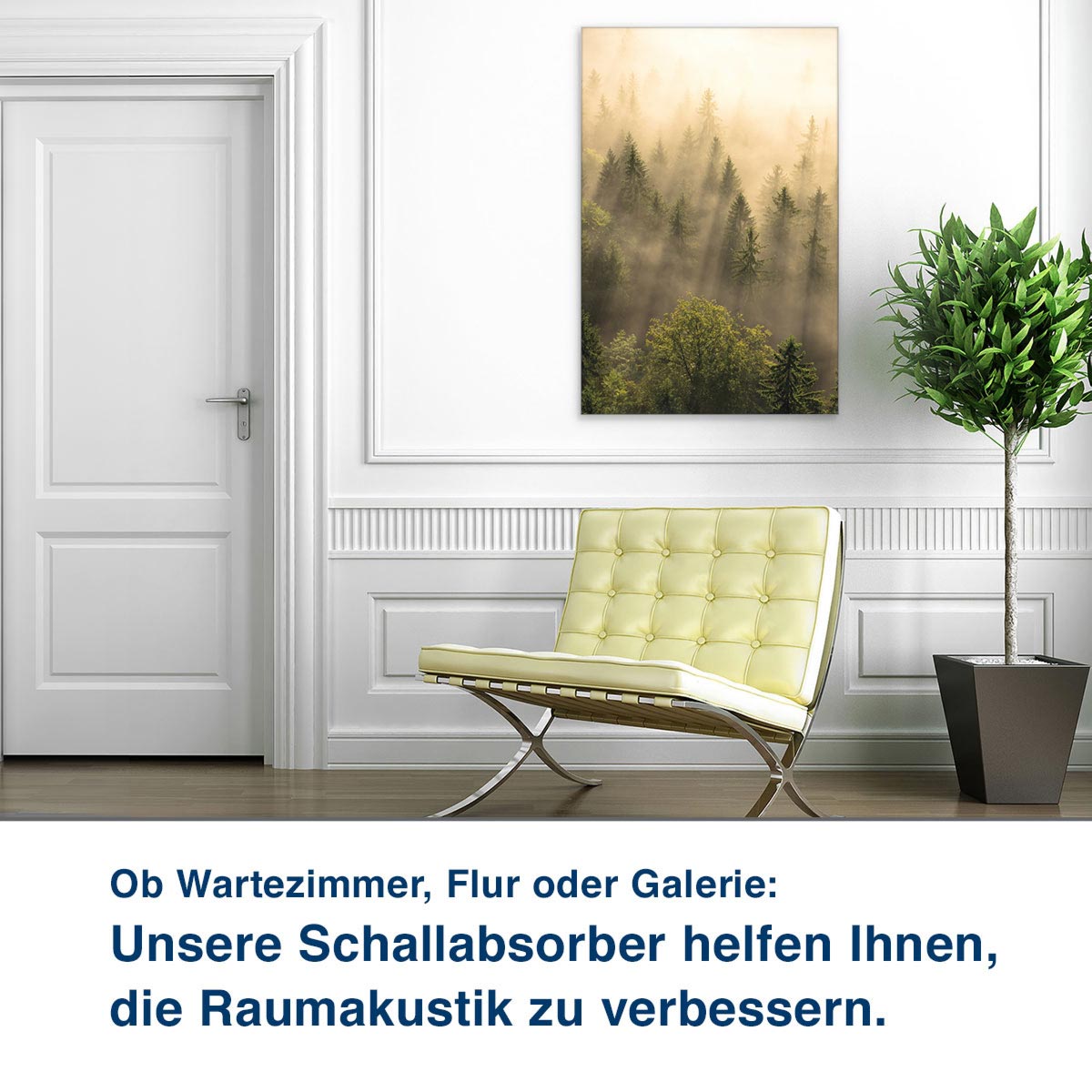 Ob Wartezimmer, Flur oder Galerie:  Unsere Schallabsorber helfen Ihnen,  die Raumakustik zu verbessern.