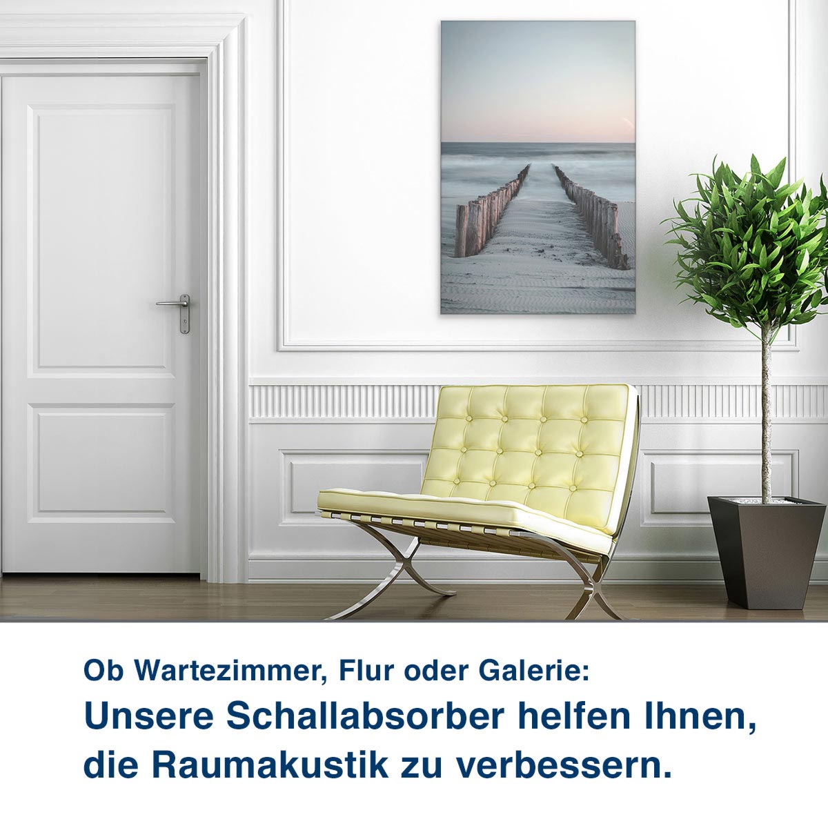 Ob Wartezimmer, Flur oder Galerie:  Unsere Schallabsorber helfen Ihnen,  die Raumakustik zu verbessern.