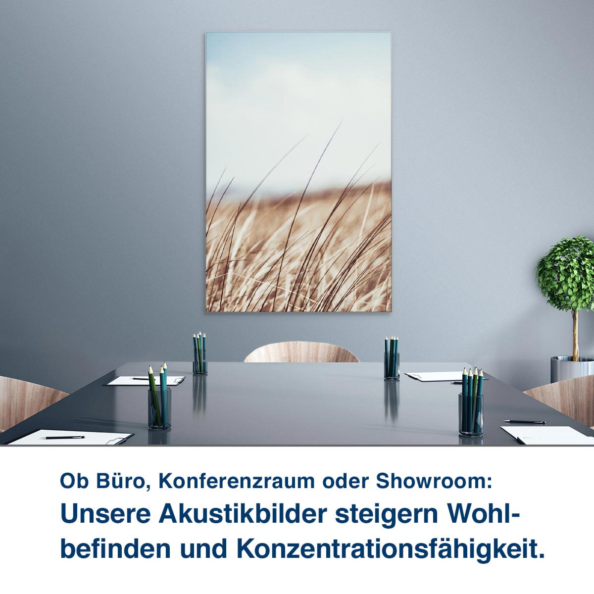 Ob Büro, Konferenzraum oder Showroom:  Unsere Akustikbilder steigern Wohl- befinden und Konzentrationsfähigkeit.