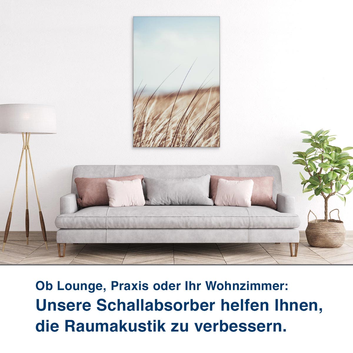 Ob Lounge, Praxis oder Ihr Wohnzimmer:  Unsere Schallabsorber helfen Ihnen,  die Raumakustik zu verbessern.