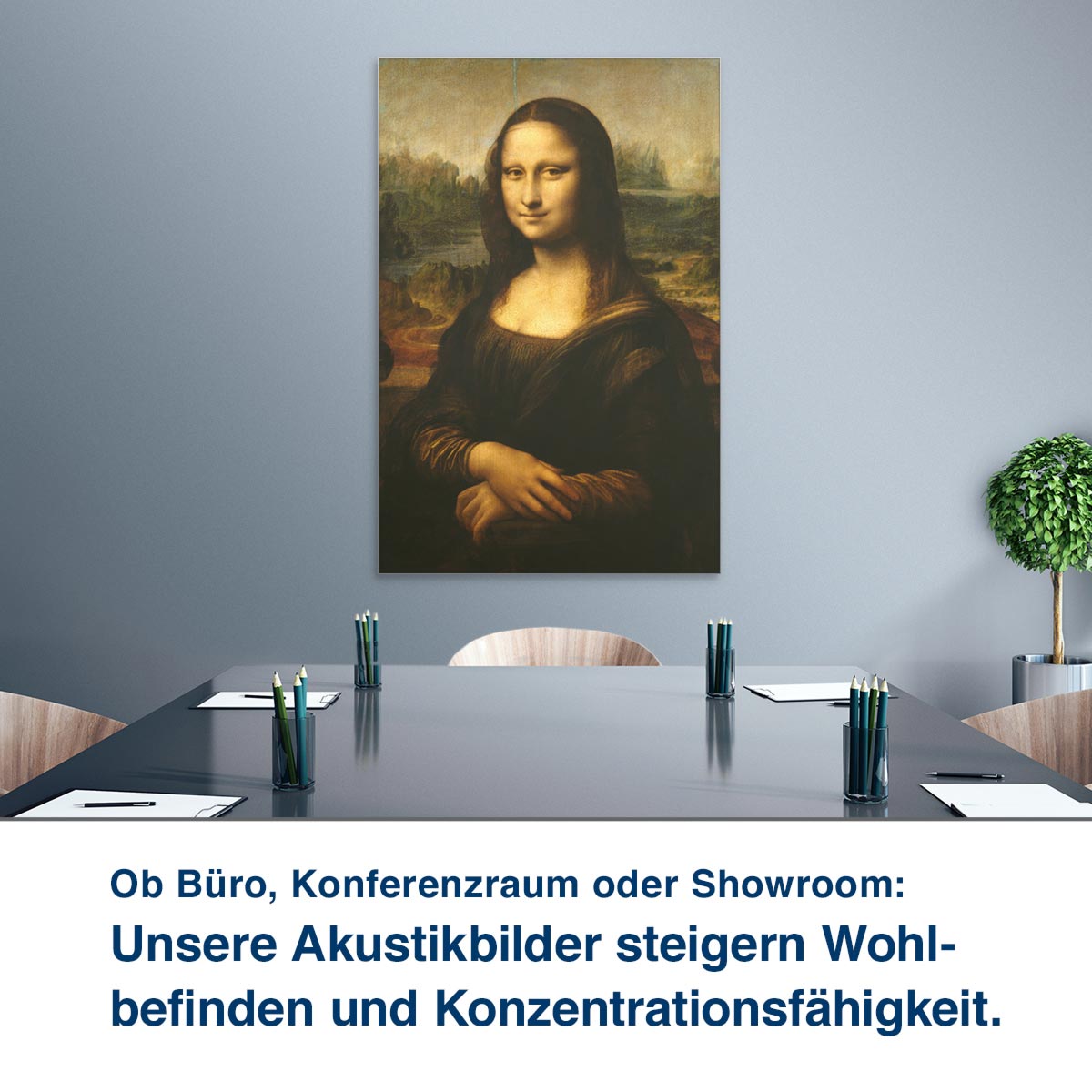 Ob Büro, Konferenzraum oder Showroom:  Unsere Akustikbilder steigern Wohl- befinden und Konzentrationsfähigkeit.