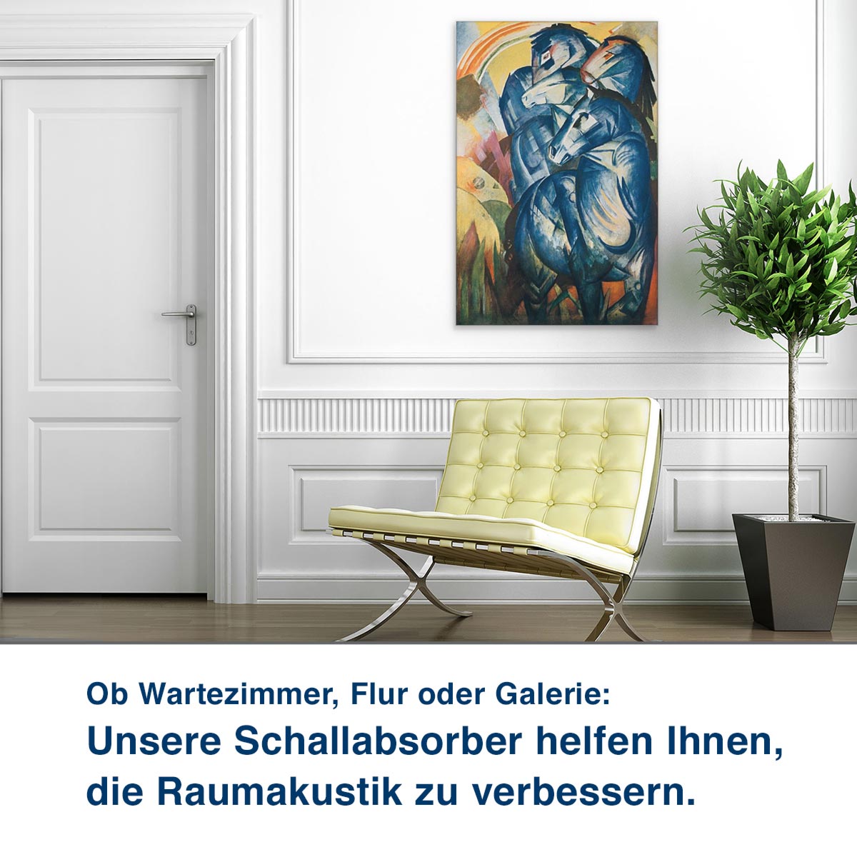 Ob Wartezimmer, Flur oder Galerie:  Unsere Schallabsorber helfen Ihnen,  die Raumakustik zu verbessern.