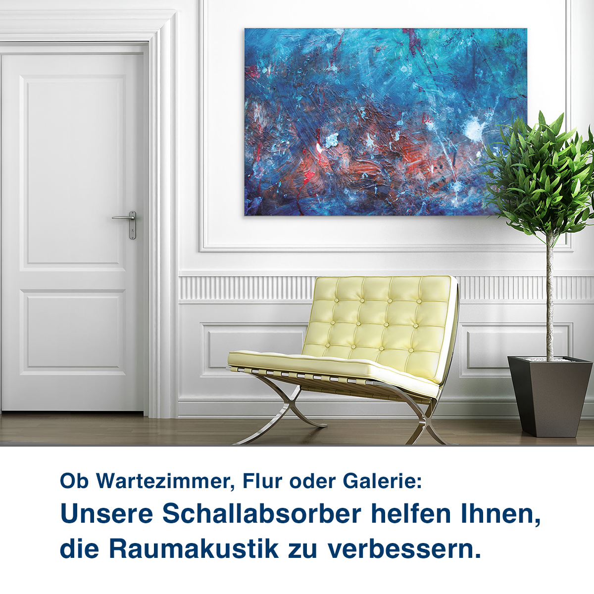 Ob Wartezimmer, Flur oder Galerie:  Unsere Schallabsorber helfen Ihnen,  die Raumakustik zu verbessern.