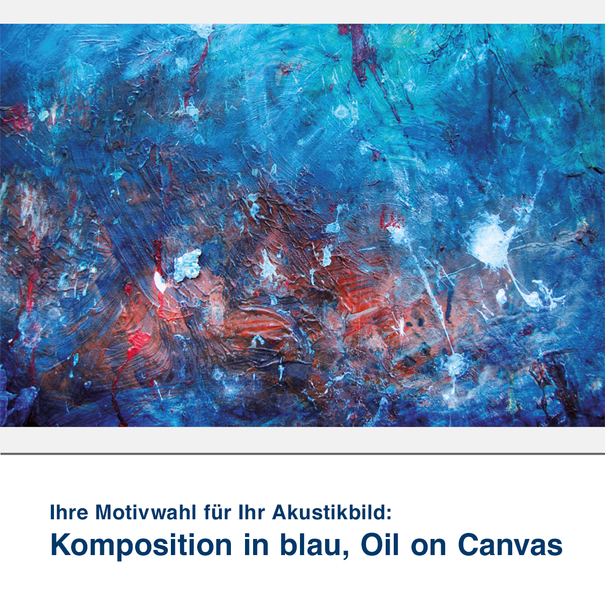 Akustikbild Komposition in blau, Oil on Canvas