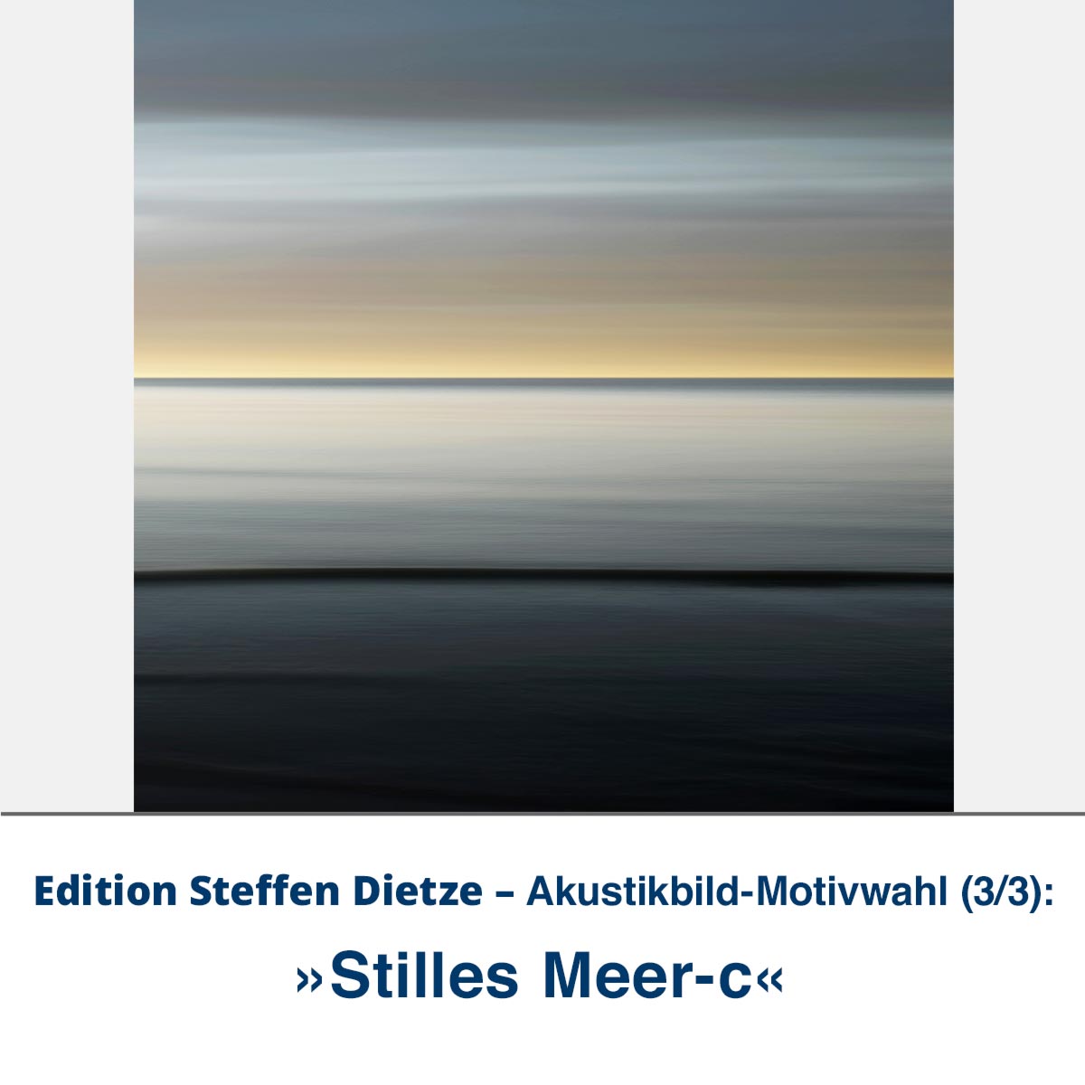 Akustikbild-Set »Stilles Meer«, Edition Steffen Dietze