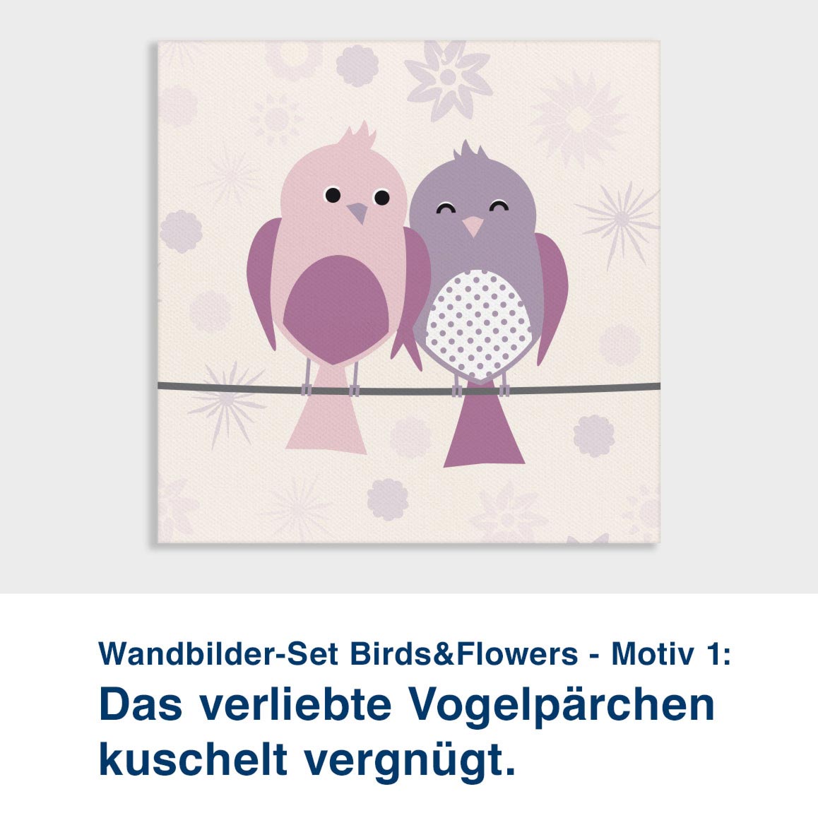 Wandbilder-Set Birds&Flowers - Motiv 1:  Das verliebte Vogelpärchen  kuschelt vergnügt.