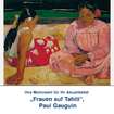 Textilbild „Frauen auf Tahiti“, Paul Gauguin