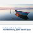 Akustikbild Motiv Abendstimmung, stiller See mit Boot