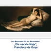 Akustikbild „Die nackte Maja“, Francisco de Goya