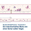 Bordüre Birds&Flowers - Ausschnitt 1:   Ein märchenhaftes Motiv mit  einer Schar süßer Vögel.